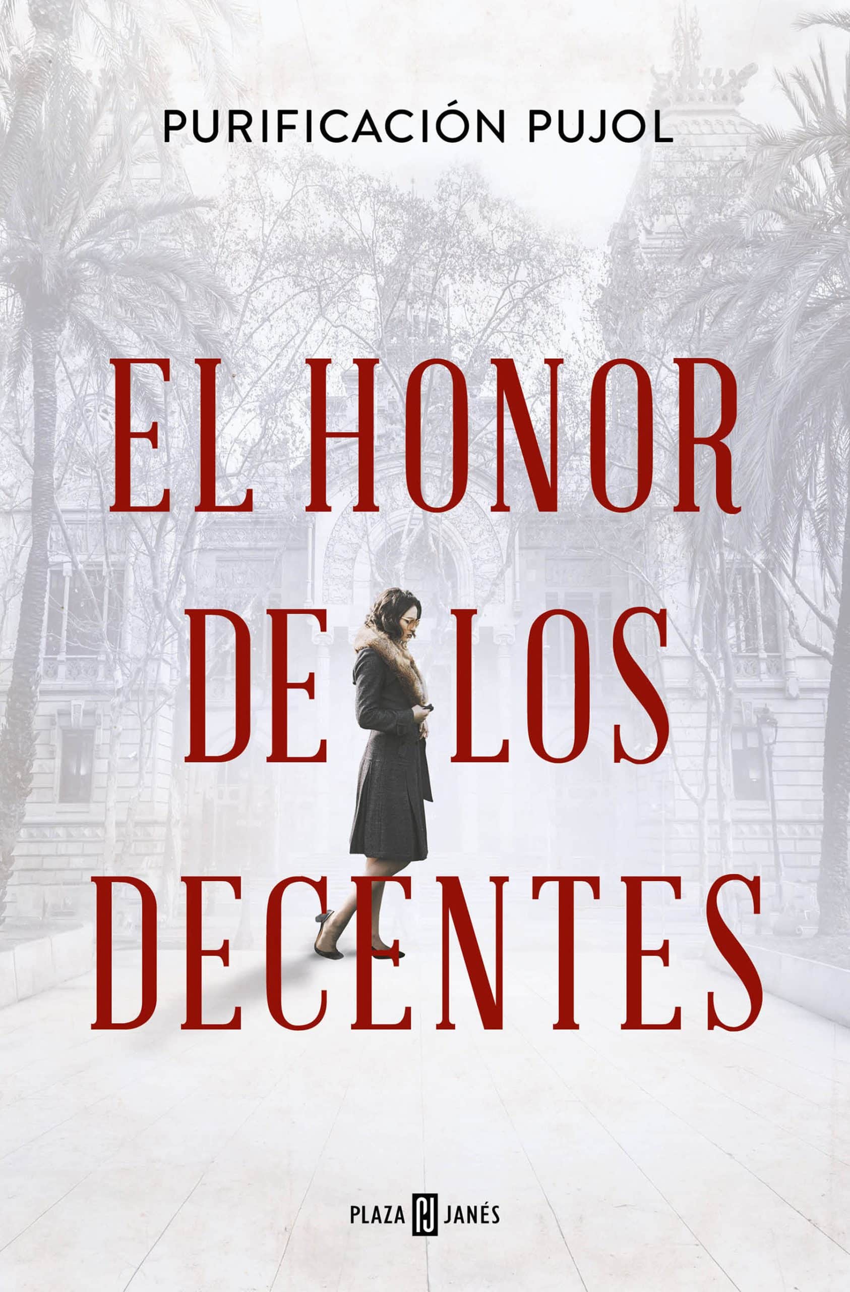 El honor de los decentes / Honor of the Virtuous