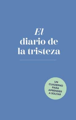 El diario de la tristeza / The Sadness Book