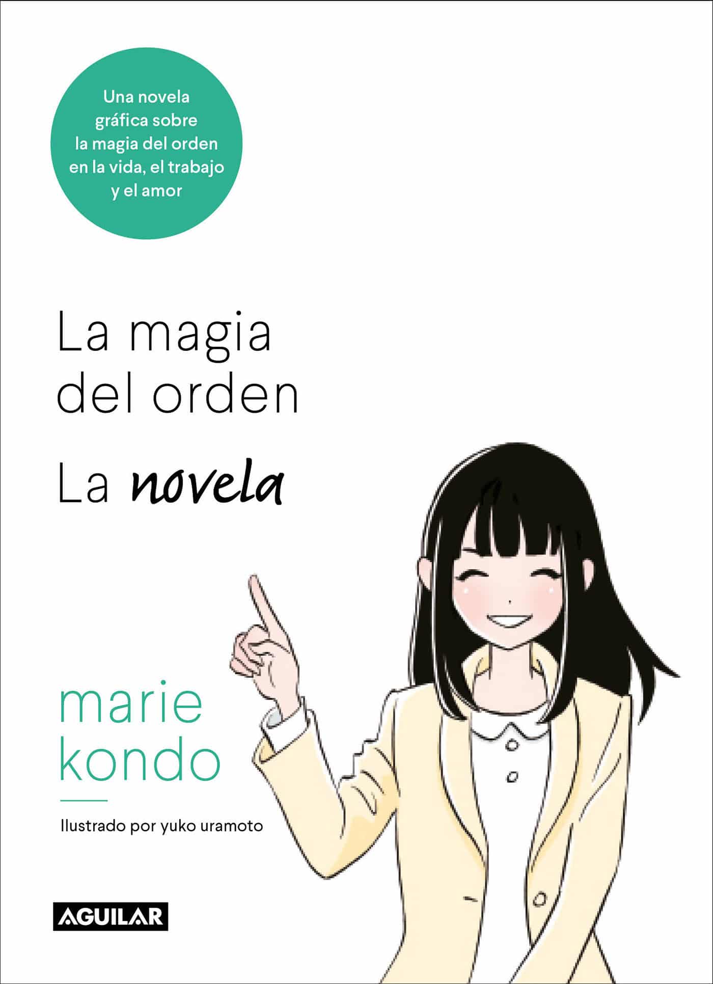 9788403518940 La magia del orden. La novela: Una novela gráfica sobre la magia del orden en la vida, el trabajo y el amor / The Life-Changing Manga of Tidying Up