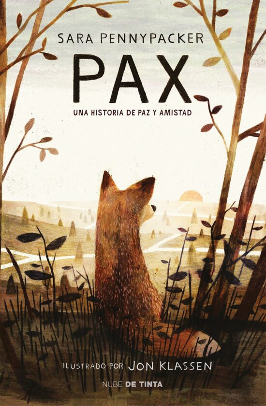 Pax. Una historia de paz y amistad / Pax: