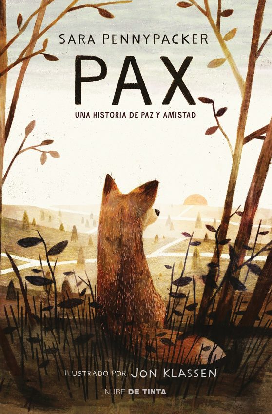 Pax. Una historia de paz y amistad / Pax:
