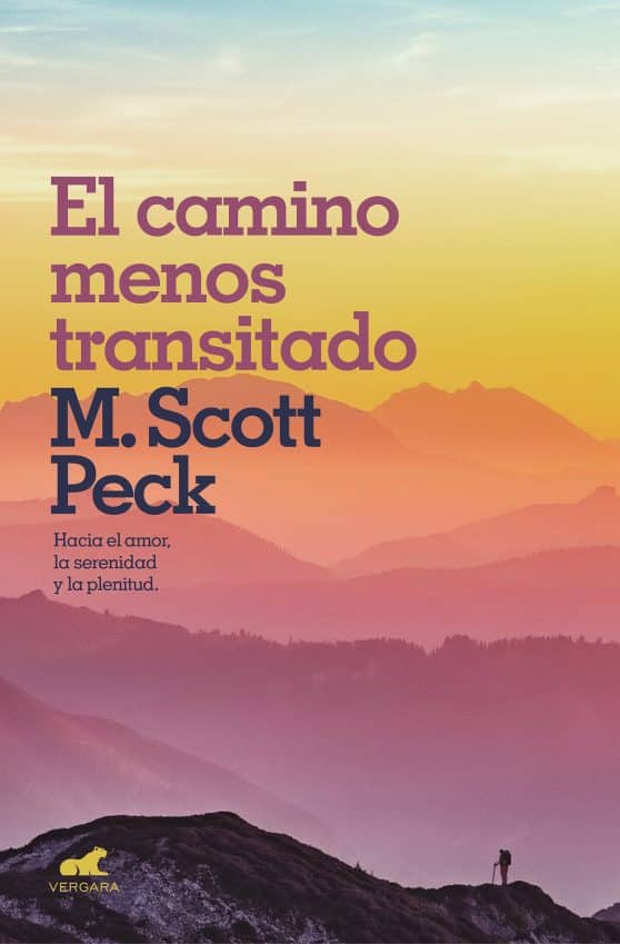 El camino menos transitado: Hacia una psicología del amor / The Road Less Traveled: