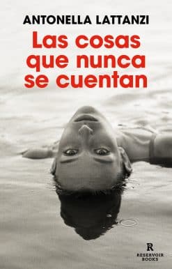 Las cosas que nunca se cuentan / The Things That Are Never Told