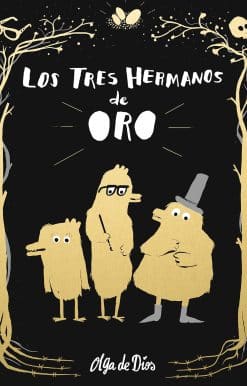 Los tres hermanos de oro / The Three Golden Brothers