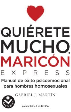 Quiérete mucho, maricón / Love Yourself a Lot Fagot