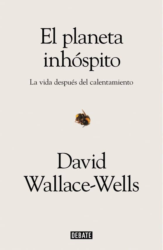 El planeta inhóspito: La vida después del calentamiento / The Uninhabitable Earth: Life After Warming:
