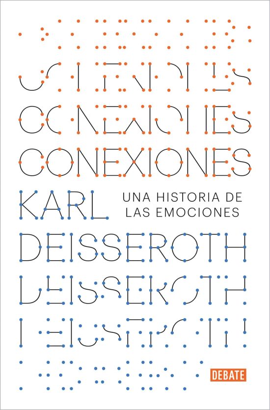 Conexiones: Una historia de las emociones / Connections: A Story of Human Feelin g