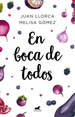 En boca de todos /  For Everyone's Mouths