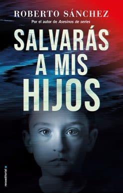 Salvarás a mis hijos / You Will Save My Children