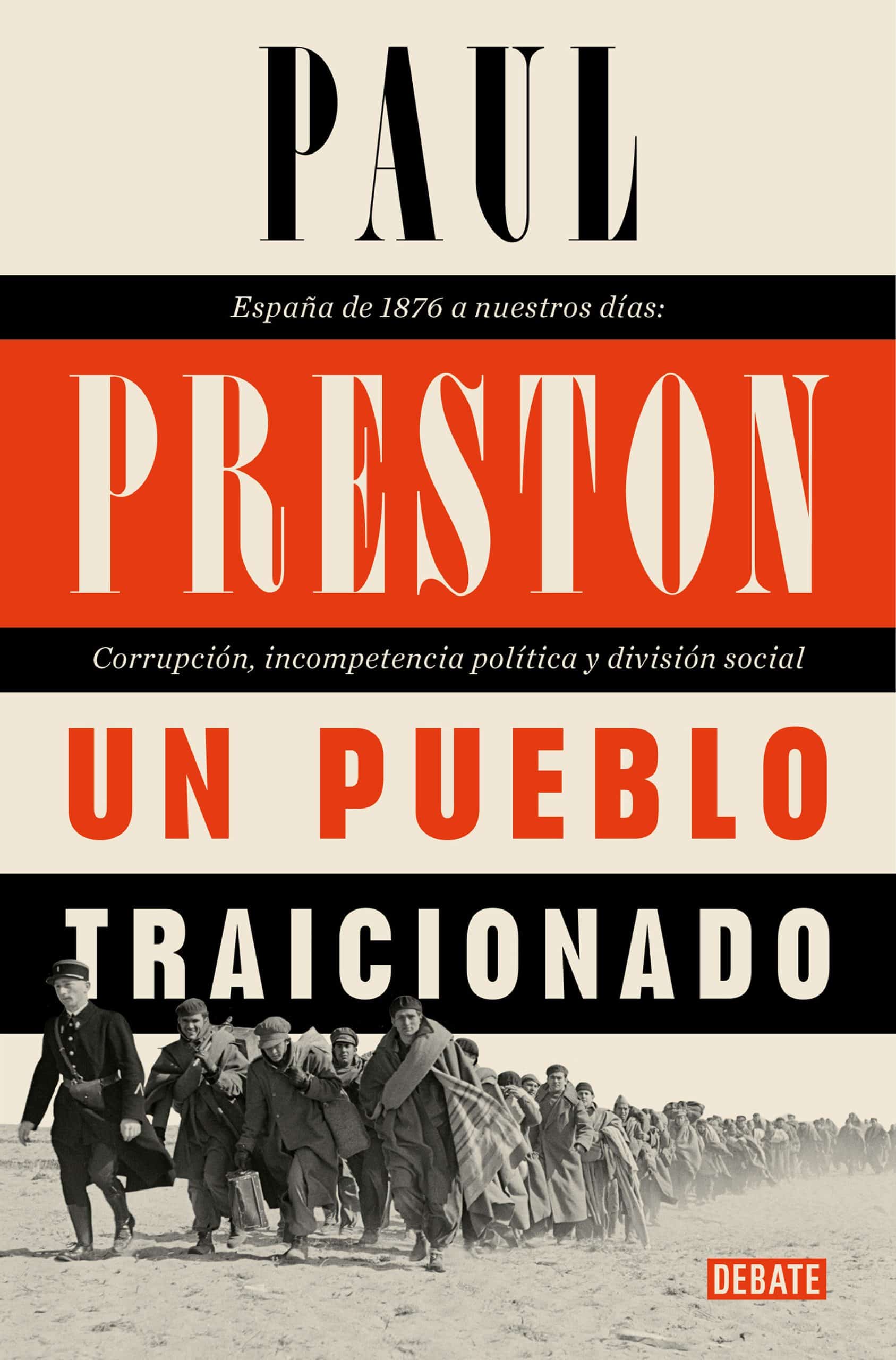9788418006746 Un pueblo traicionado / A People Betrayed: A History of Corruption, Political Incompetence and Social Division in Modern Spain
