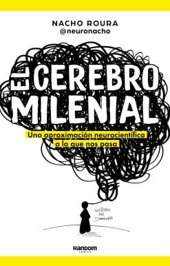 El cerebro milenial / The Millennial Brain