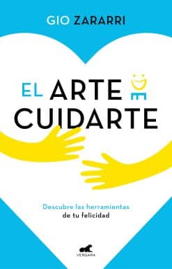 El arte de cuidarte / The Art of Taking Care of Yourself