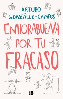 Enhorabuena por tu fracaso / Congratulations On Your Failure