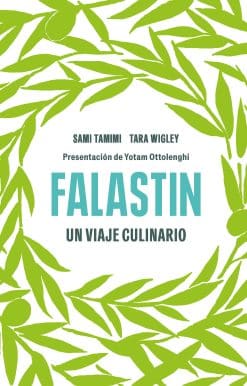Falastin. Un viaje culinario / Falastin. A Cookbook