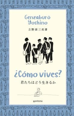 ¿Cómo vives? / How Do You Live?