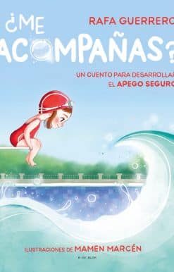 ¿Me acompañas? Un cuento para desarrollar el apego seguro / Can You Come with Me ? A Story to Develop a Healthy Bond