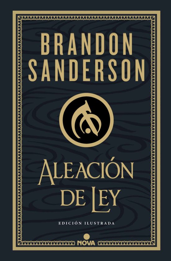 Aleación de ley / The Alloy of Law: A Mistborn Novel