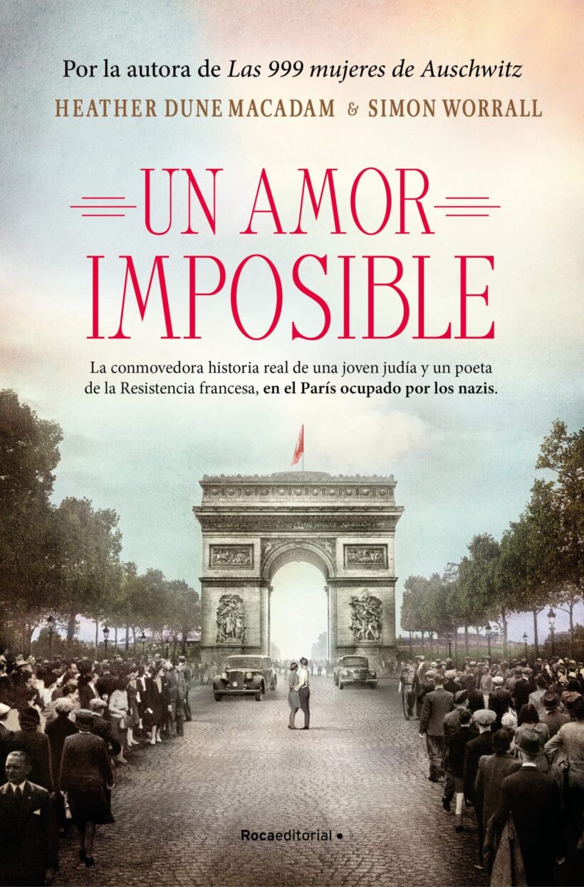 Un amor imposible: La conmovedora historia real de una joven judía y un poeta de  la Resistencia francesa, en el París ocupado por los nazis / Star Crossed: