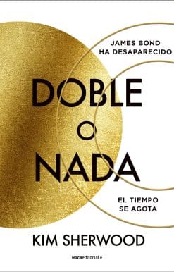 James Bond. Doble o nada: El tiempo se agota / Double or Nothing