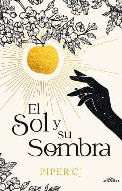 El sol y su sombra / The Sun and It's Shade