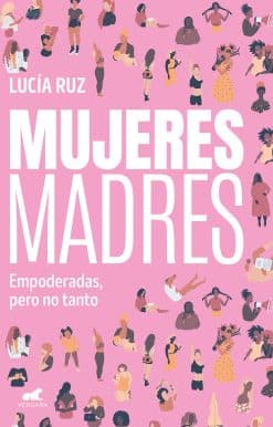 Mujeres madres / Women Mothers