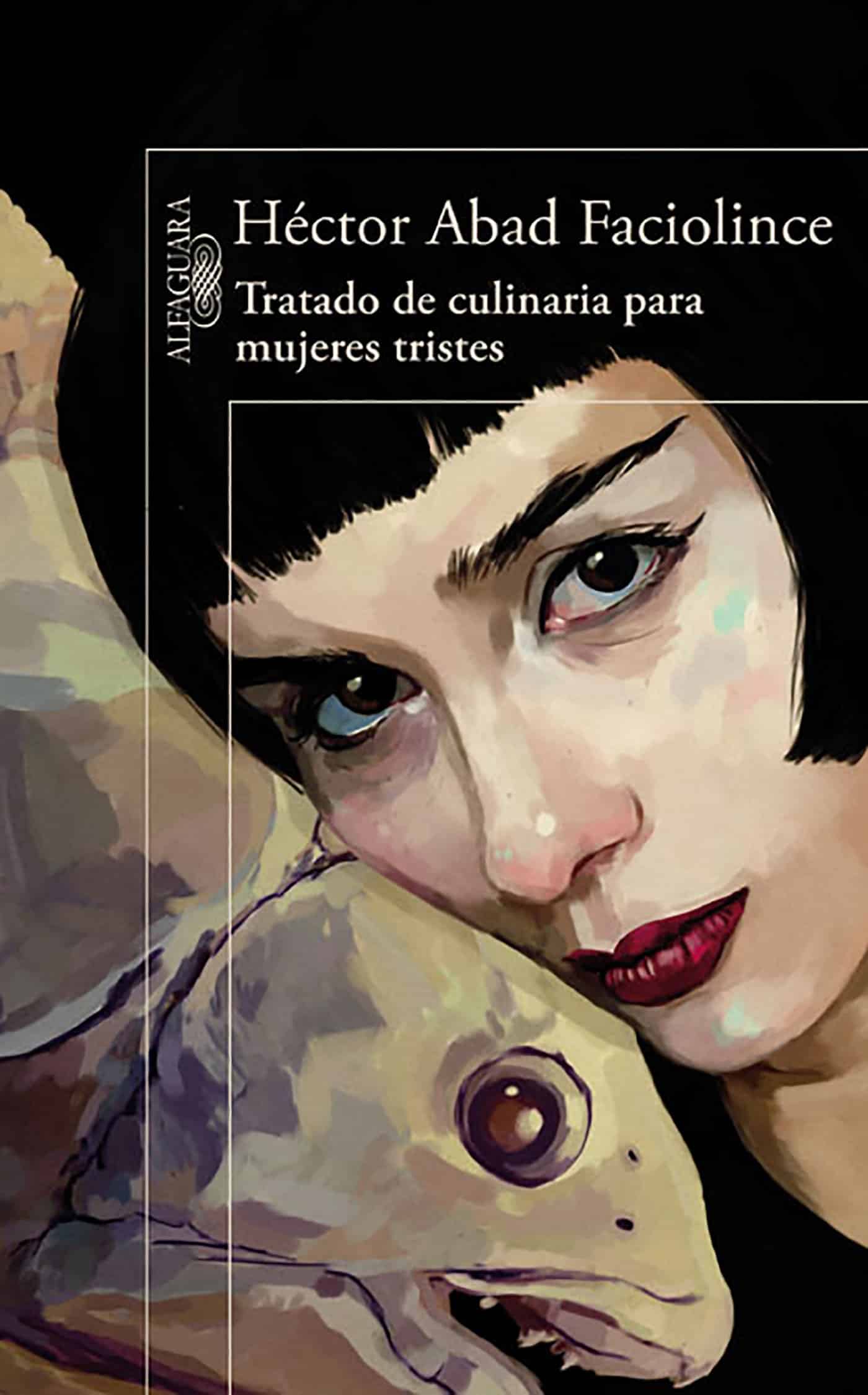 9788420407906 Tratado de culinaria para mujeres tristes / Culinary Treaty for Sad Women