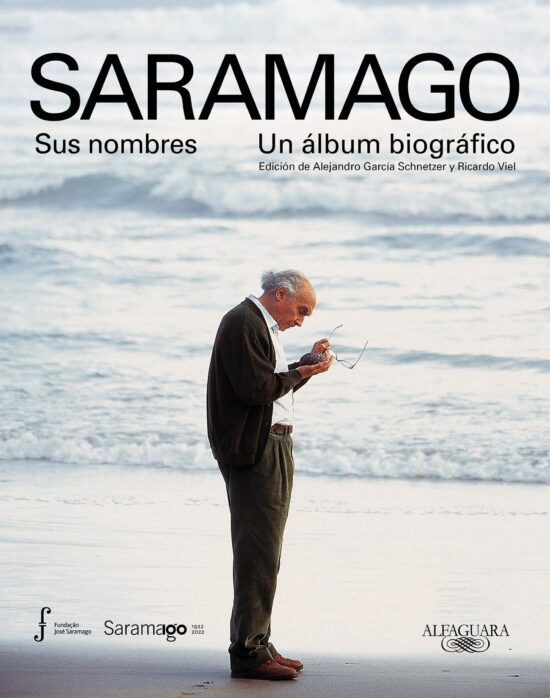 Saramago. Sus nombres: Un álbum biográfico / Saramago. His Names