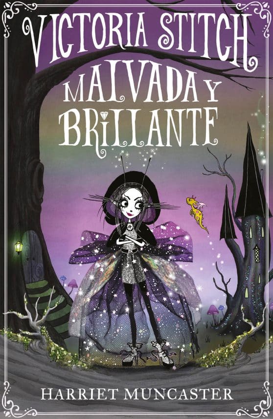 Victoria Stitch: Malvada y brillante / Victoria Stitch: Bad and Glittering: