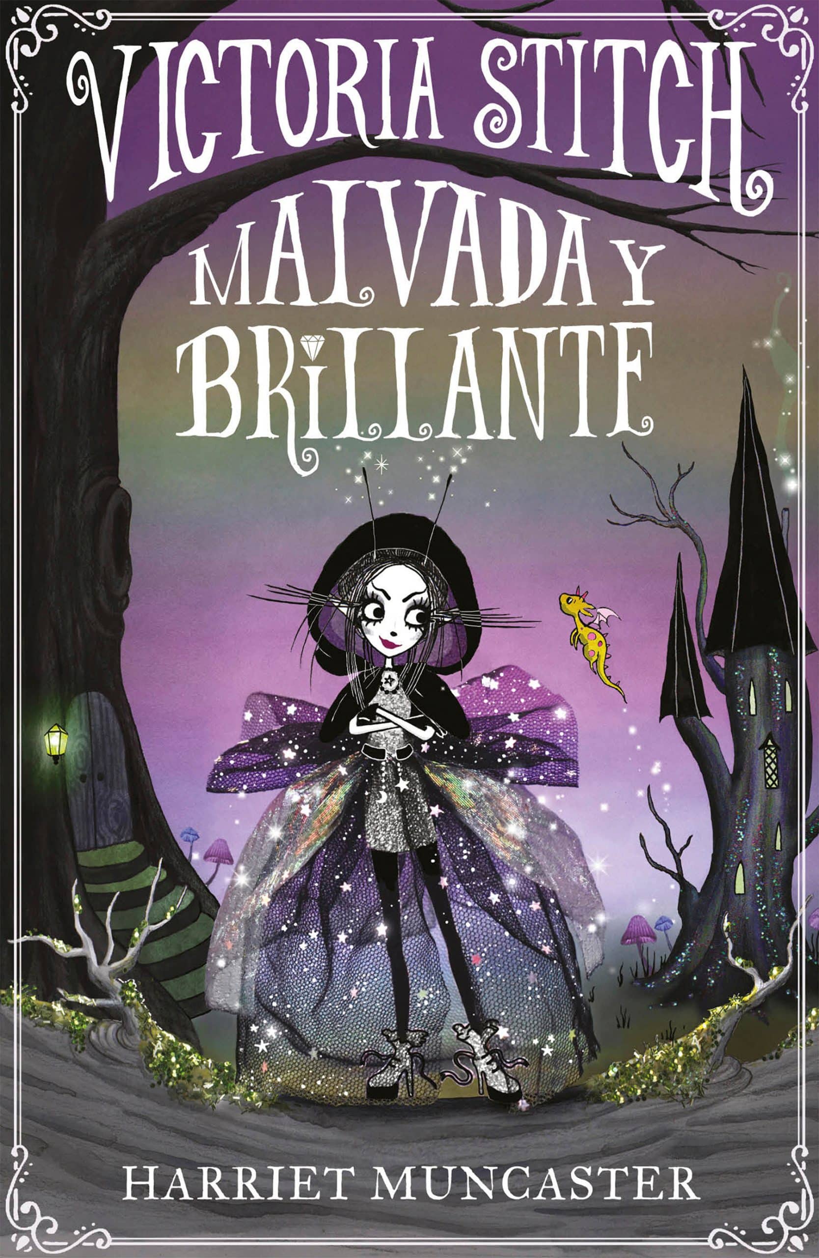 Victoria Stitch: Malvada y brillante / Victoria Stitch: Bad and Glittering: