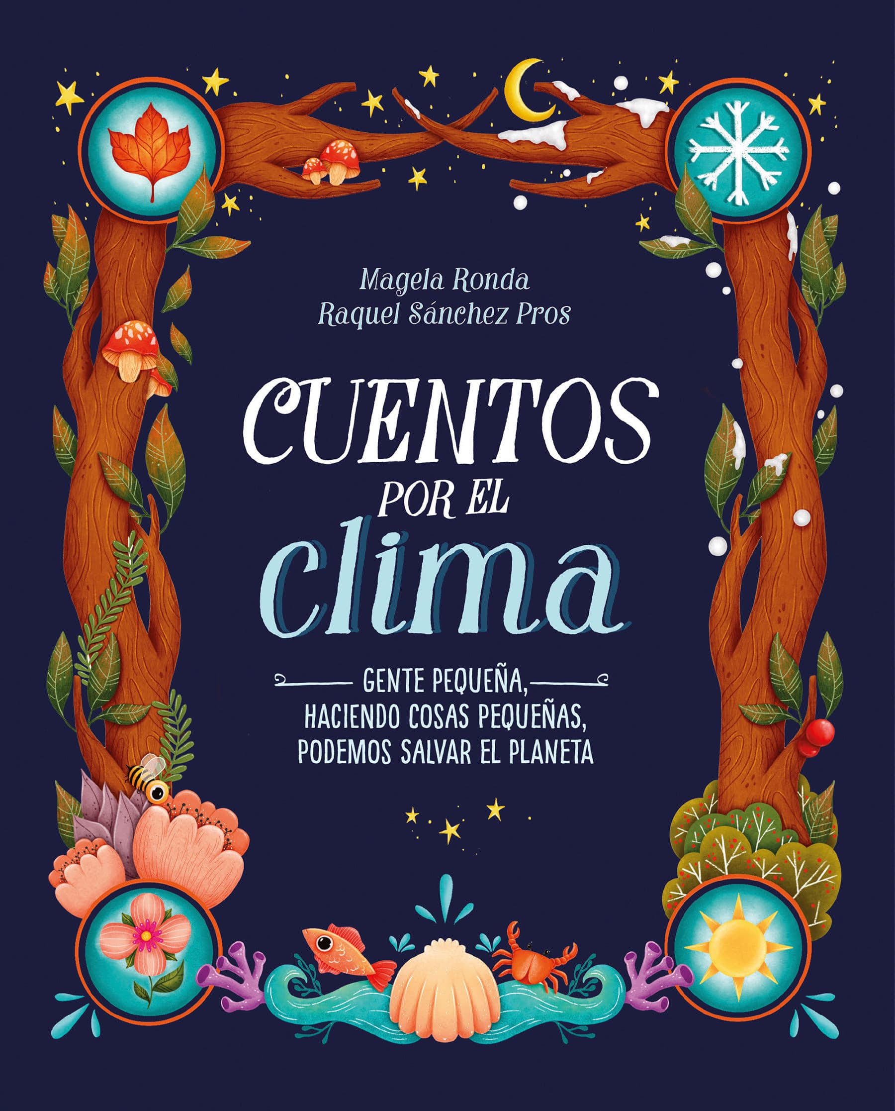 9788420453309 Cuentos por el clima: Gente pequeña, haciendo cosas pequeñas, puede salvar el planeta / Stories about Climate: