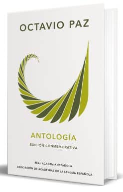 Octavio Paz. Antología (Edición conmemorativa) / Octavio Paz. Anthology. (Commem orative Edition)