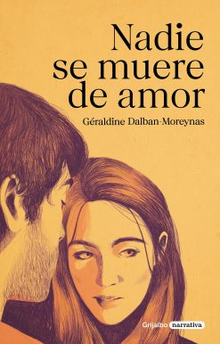 Nadie se muere de amor / Nobody Dies of a Broken Heart