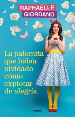 La palomita que había olvidado cómo explotar de alegría / The Little Kettle Corn  Who Forgot How to Burst with Joy:
