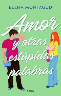 Amor y otras estúpidas palabras / Love and Other Stupid Words