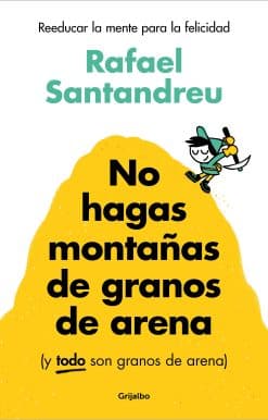 No hagas montañas de granos de arena (y TODO son granos de arena) / Don't Make a Mountain Out of a Molehill (and EVERYTHING is a Molehill)