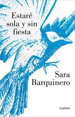 Estaré sola y sin fiesta / I Will Be Alone and Without a Party