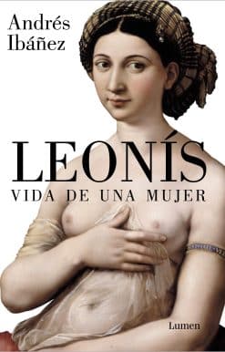 Leonís. Vida de una mujer / Leonis. The Life of a Woman