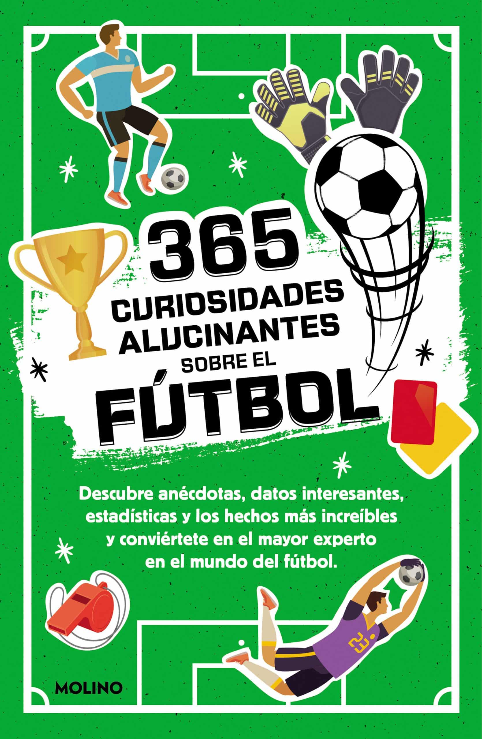 9788427234390 365 curiosidades alucinantes sobre el fútbol / 365 Amazing Facts About Soccer