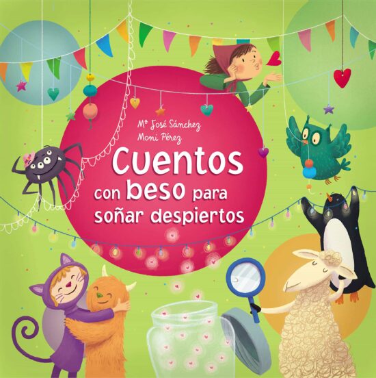 Cuentos con beso para soñar despiertos / Stories With a Kiss to Dream Awake