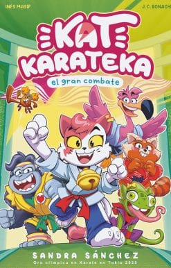Kat Karateka y el gran combate / Kat Karateka and the Great Match