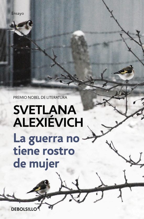 La guerra no tiene rostro de mujer / The Unwomanly Face of War: An Oral History of Women in World War II