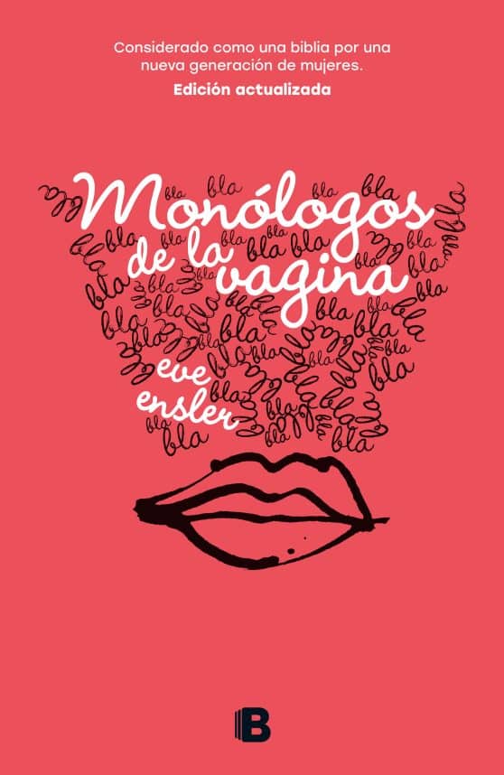 Monólogos de la vagina / The Vagina Monologues