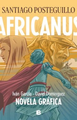 Africanus. Novela gráfica (Spanish Edition) / Africanus. Graphic Novel (Spanish Edition)