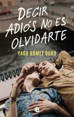 Decir adiós no es olvidarte / To Say Goodbye Is Not to Forget You