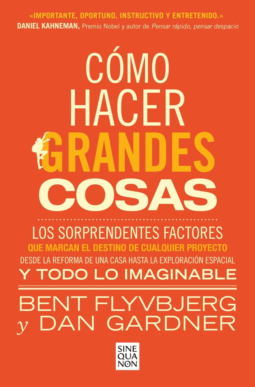 Cómo hacer grandes cosas / How Big Things Get Done