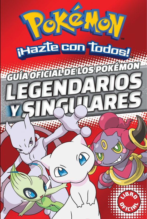 Guía oficial de los Pokémon legendarios y singulares / Official Guide to Legend ary and Mythical Pokemon