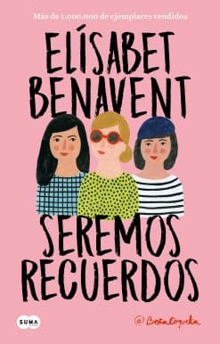 Seremos recuerdos / We Will Become Memories