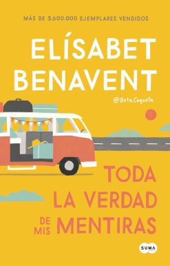 Toda la verdad de mis mentiras / The Whole Truth about My Lies