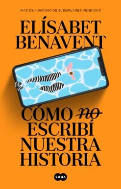 Cómo (no) escribí nuestra historia / How I Did (Not) Write Our Story