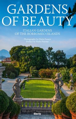 Gardens of Beauty: Italian Gardens of the Borromeo Islands